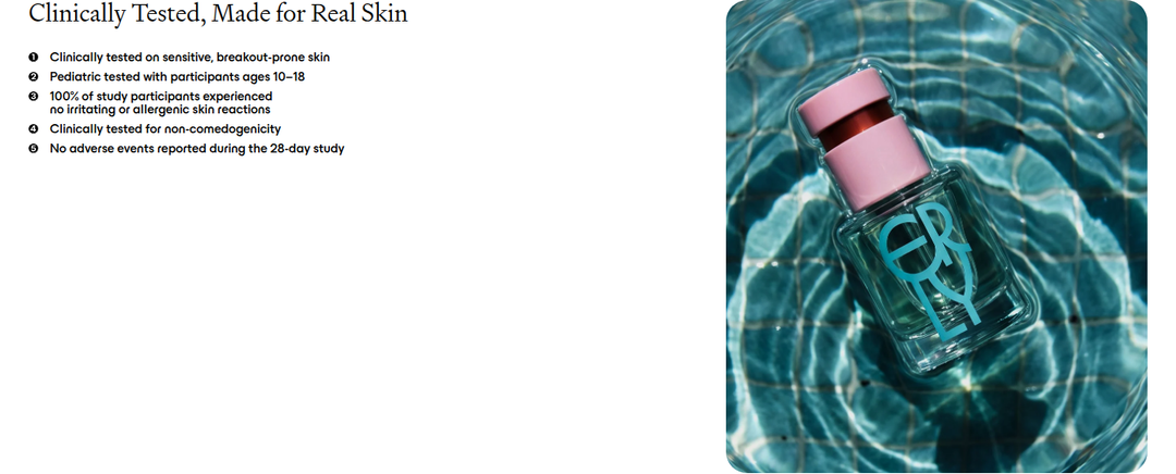 Clinically Tested, Made for Real Skin section from ERLY