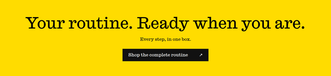 Your Routine. Ready When You Are. section from Twice