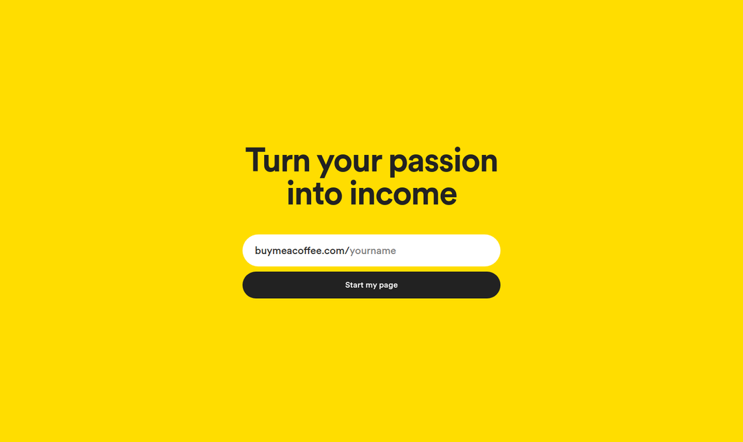 Turn Your Passion Into Income section from Buy Me a Coffee