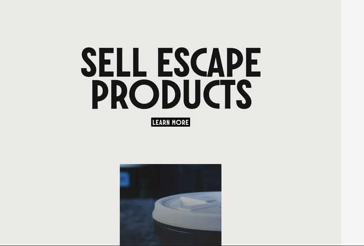 Sell Escape Products section from Escape Coffee