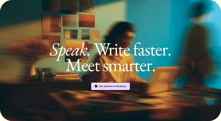 Speak. Write Faster. Meet Smarter. section from Wispr Flow