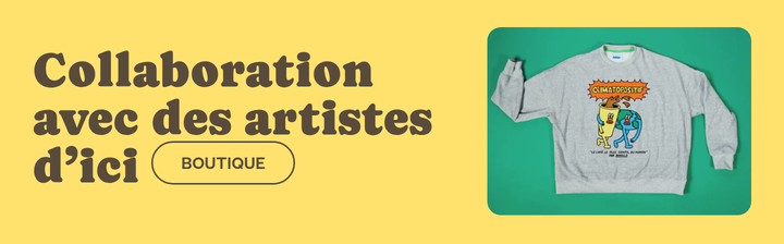 Collaboration avec des Artistes d'Ici section from Café Binocle
