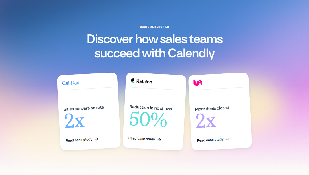 Discover How Sales Teams Succeed with Calendly section from Calendly