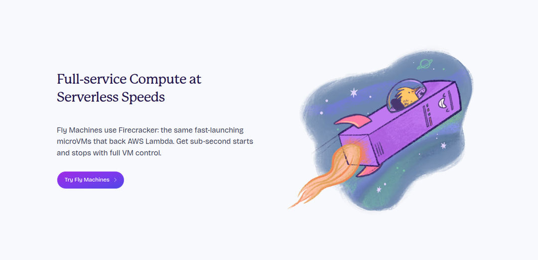Full-Service Compute at Serverless Speeds section from Fly.io