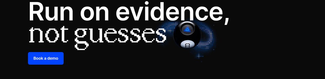 Run on Evidence, Not Guesses section from Dovetail